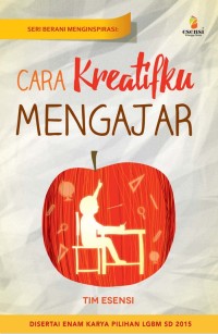 Image of Seri Berani Menginspirasi: Cara Kreatifku Mengajar