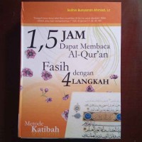 Image of 1,5 Jam Dapat Membaca Al-Qur'an, Fasih Dengan 4 Langkah, Metode Katibah