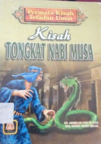 Image of Permata Kisah Teladan Umat : Kisah Tongkat Nabi Musa