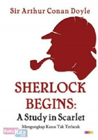 Image of SHERLOCK BEGINS: A Study in Scarlet