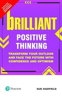 Image of BRILLIANT POSITIVE THINKING TRANSFORM YOUR OUTLOOK AND FACE THE FUTURE WITH CONFIDENCE AND OPTIMISM