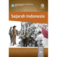 Image of Sejarah Indonesia SMA/MA/SMK/MAK Kelas XI Semester 2