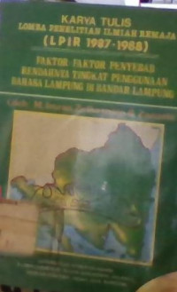 Image of FAKTOR-FAKTOR PENYEBAB RENDAHNYA TINGKAT PENGGUNAAN BAHASA LAMPUNG DI BANDAR LAMPUNG
