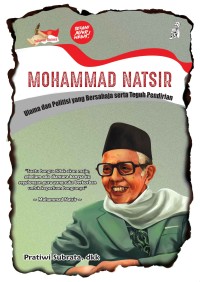 Image of Mohammad Natsir: Ulama dan Politisi yang Bersahaja serta Teguh Pendirian