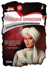 Image of Pangeran Diponegoro: Pejuang Tangguh, Bertauhid, dan Pembela Rakyat