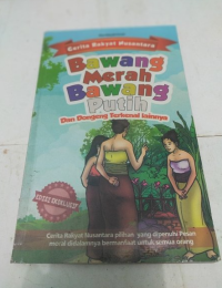 Image of Cerita Rakyat Nusantara: Bawang Merah Bawang Putih