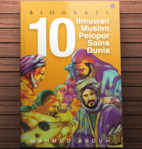 Image of Biografi 10 Ilmuwan Muslim Pelopor Sains Dunia