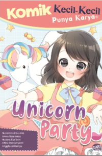 Image of Komik Kecil-Kecil Punya Karya Unicorn Party
