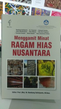 Image of MENGGAMIT MINAT RAGAM HIAS NUSANTARA