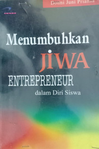 Image of MENUMBUHKAN JIWA ENTREPRENEUR DALAM DIRI SISWA