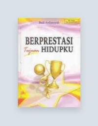 Image of Berprestasi Tujuan Hidupku