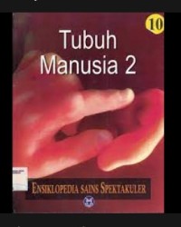 Image of Ensiklopedia Sains Spektakuler Tubuh Manusia 2