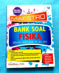 Image of Maestro Bank Soal Fisika SMA Kelas X, XI, XII