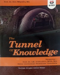 Image of The Tunnel of Knowledge: Tulisan Ringan Akhir Pekan