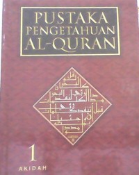 Image of Pustaka Pengetahuan Al-Qur'an: Jilid 1 (Akidah)