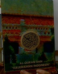 Image of AL QURAN DAN TERJEMAHAN INDONESIA