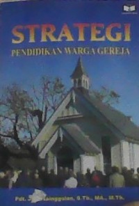 Image of STRATEGI PENDIDIKAN WARGA GEREJA
