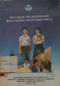 Image of PETUNJUK PELAKSANAAN BINA SISWA SMTP DAN SMTA