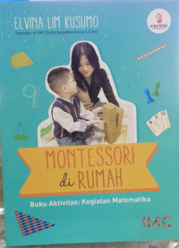 Image of MONTESSORI DI RUMAH (BUKU AKTIVITAS : KEGIATAN MATEMATIKA)