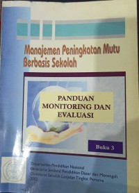 Image of Manajemen Peningkatan Mutu Berbasis Sekolah: Panduan Monitoring dan Evaluasi