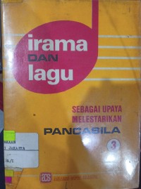 Image of Irama dan Lagu: Sebagai Upaya Melestarikan Pancasila