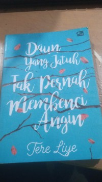 Image of Daun yang jatuh tidak pernah membenci angin