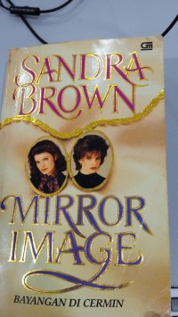 Image of MIRROR IMAGE (BAYANGAN DI CERMIN)