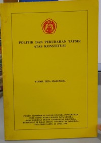 Image of Politik dan perubahan tafsir atas konstitusi