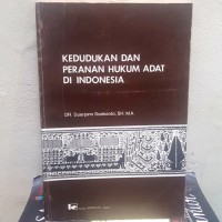 Image of Kedudukan dan Peranan Hukum Adat di Indonesia