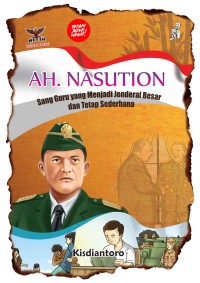Image of AH. Nasution: Sang Guru yang Menjadi Jenderal Besar dan Tetap Sederhana