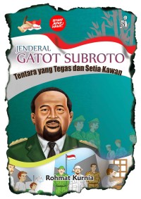 Image of Jenderal Gatot Subroto: Tentara yang Tegas dan Setia Kawan