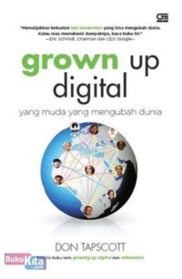 Image of Grown Up Digital : yang muda yang mengubah dunia