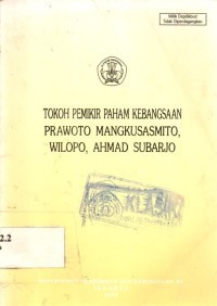 Image of Tokoh Pemikir Paham Kebangsaan Prawoto Mangkusasmito, Wilopo, Ahmad Subarjo