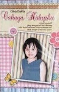 Image of Cahaya hidupku : kisah inspiratif yang menyentuh hati tentang suka duka merawat serta membesarkan anak dengan sindroma down