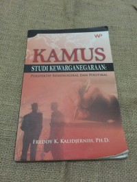 Image of KAMUS STUDY KEWARGANEGARAAN PERSPEKTIF SOSIOLOGIKAL DAN POLITIKAL