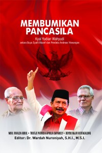 Image of Membumikan Pancasila: Kyai Yudian Wahyudi, antara Buya Syafii Maarif dan Pendeta Andreas Yewangoe